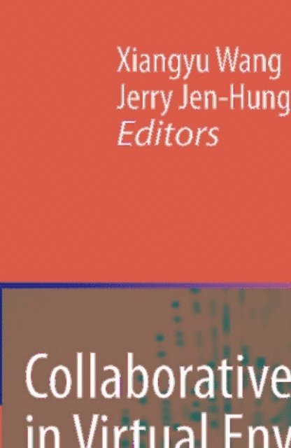 Jerry Jen-Hung Tsai, Xiangyu Wang - Collaborative Design in Virtual Environments, E-bok