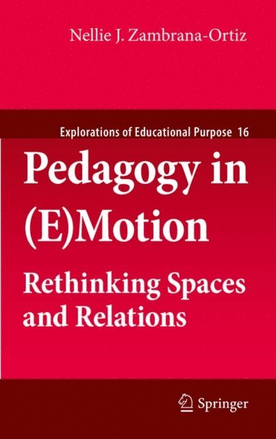 Nellie J. Zambrana-Ortiz - Pedagogy in (E)Motion, E-bok