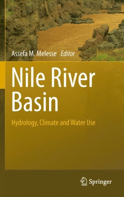 Assefa M. Melesse - Nile River Basin, E-bok