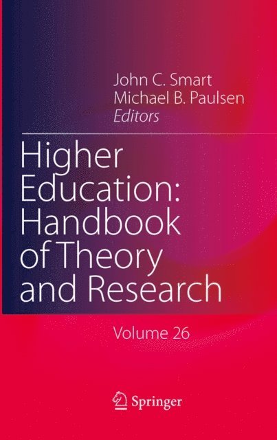 Michael B. Paulsen, John C. Smart - Higher Education: Handbook of Theory and Research, E-bok