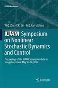 IUTAM Symposium on Nonlinear Stochastic Dynamics and Control