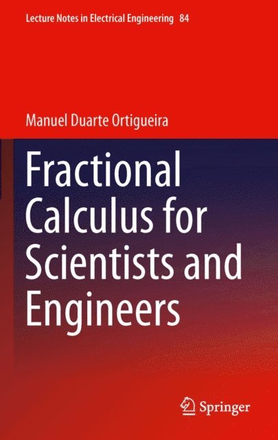 Manuel Duarte Ortigueira - Fractional Calculus for Scientists and Engineers, E-bok