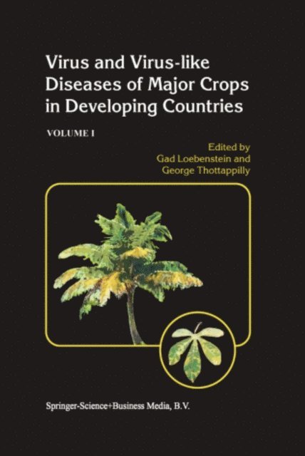George Thottappilly, Gad Loebenstein - Virus and Virus-like Diseases of Major Crops in Developing Countries, E-bok