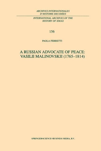 P. Ferretti - Russian Advocate of Peace: Vasilii Malinovskii (1765-1814), E-bok