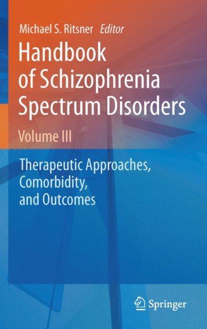 Michael S. Ritsner - Handbook of Schizophrenia Spectrum Disorders, Volume III, E-bok