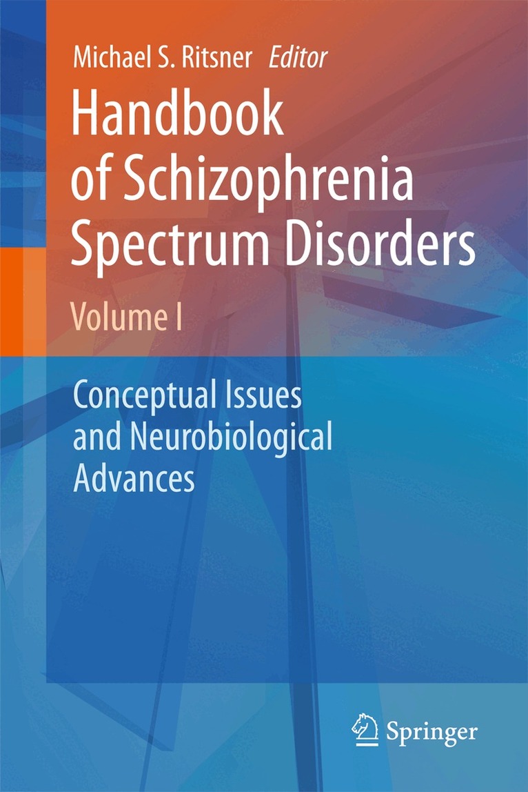 Michael S Ritsner - Handbook of Schizophrenia Spectrum Disorders, Volume I, Inbunden