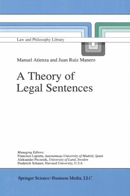 J. Ruiz Manero, Manuel Atienza - Theory of Legal Sentences, E-bok