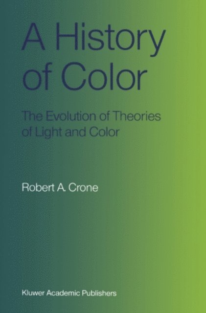 Robert A. Crone - History of Color, E-bok. Tillgänglighet: Lägg i varukorg