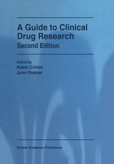 J. Posner, A. Cohen - Guide to Clinical Drug Research, E-bok