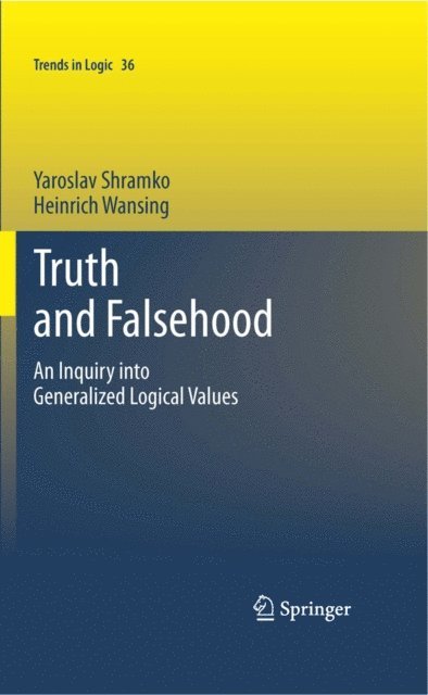 Heinrich Wansing, Yaroslav Shramko - Truth and Falsehood, E-bok