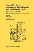 Atomic Physics at Accelerators: Stored Particles and Fundamental Physics