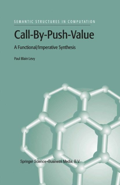 P.B. Levy - Call-By-Push-Value, E-bok