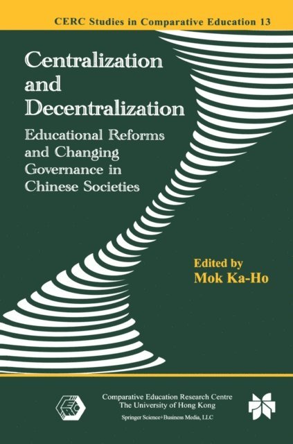 Ka-Ho Mok - Centralization and Decentralization, E-bok