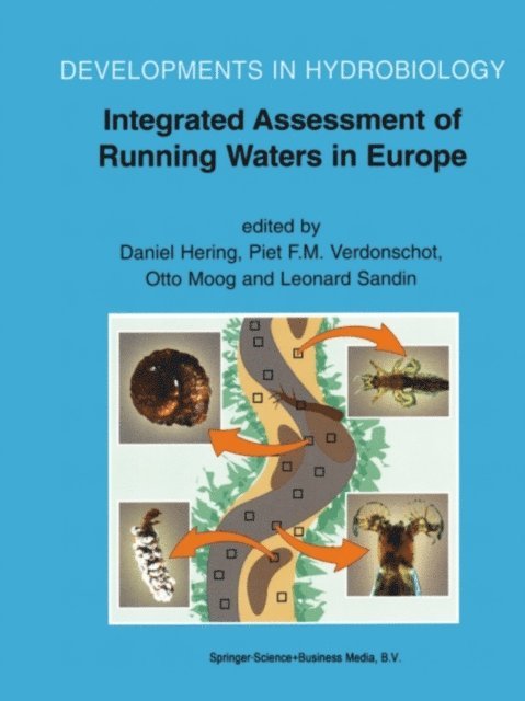 Leonard Sandin, Otto Moog, Piet F.M. Verdonschot, Daniel Hering - Integrated Assessment of Running Waters in Europe, E-bok