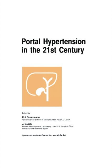 J. Bosch, R.J. Groszmann - Portal Hypertension in the 21st Century, E-bok