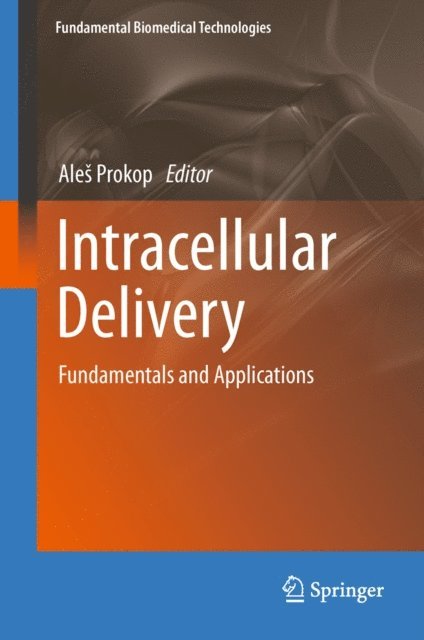 Ales Prokop - Intracellular Delivery, E-bok