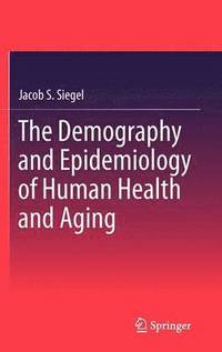 The Demography and Epidemiology of Human Health and Aging