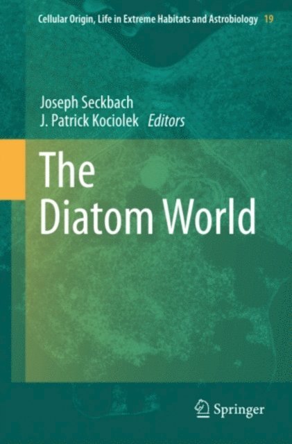 Patrick Kociolek, Joseph Seckbach - Diatom World, E-bok