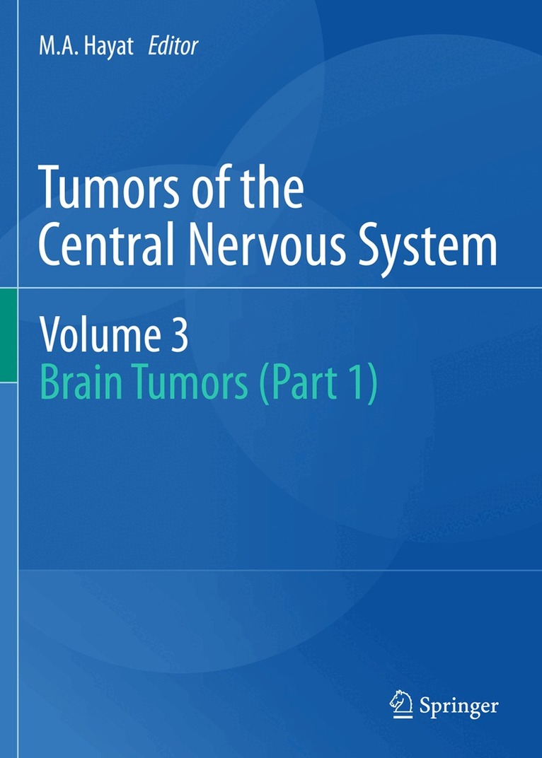 M.A. Hayat - Tumors of the Central Nervous system, Volume 3, Inbunden. Tillgänglighet: Lägg i varukorg