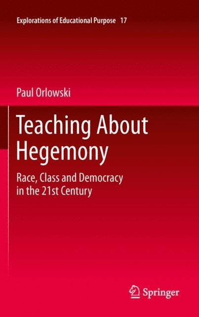 Paul Orlowski - Teaching About Hegemony, E-bok