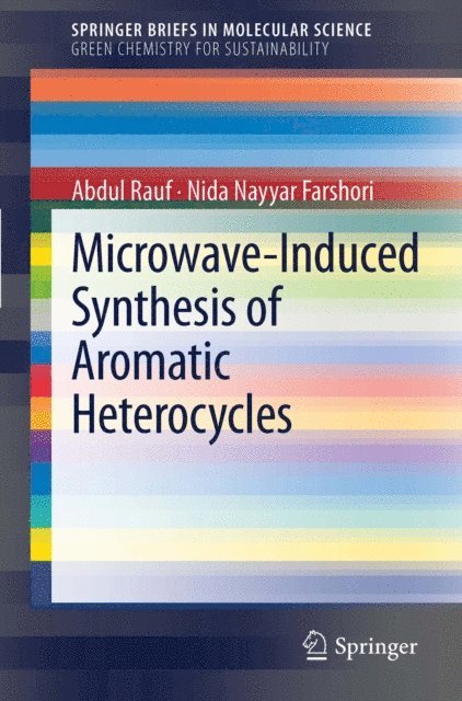 Nida Nayyar Farshori, Abdul Rauf - Microwave-Induced Synthesis of Aromatic Heterocycles, E-bok