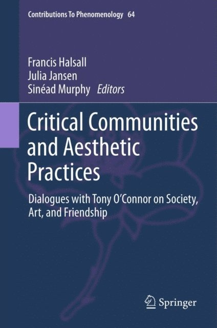 Sinead Murphy, Julia Jansen, Francis Halsall - Critical Communities and Aesthetic Practices, E-bok