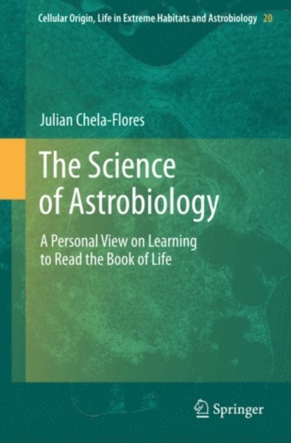 Julian Chela-Flores - Science of Astrobiology, E-bok