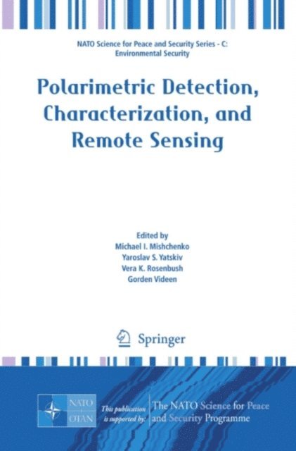 Gorden Videen, Vera K. Rosenbush, Yaroslav S. Yatskiv, Michael I. Mishchenko - Polarimetric Detection, Characterization and Remote Sensing, E-bok