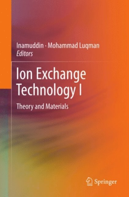 Mohammad Luqman, Inamuddin Dr. - Ion Exchange Technology I, E-bok