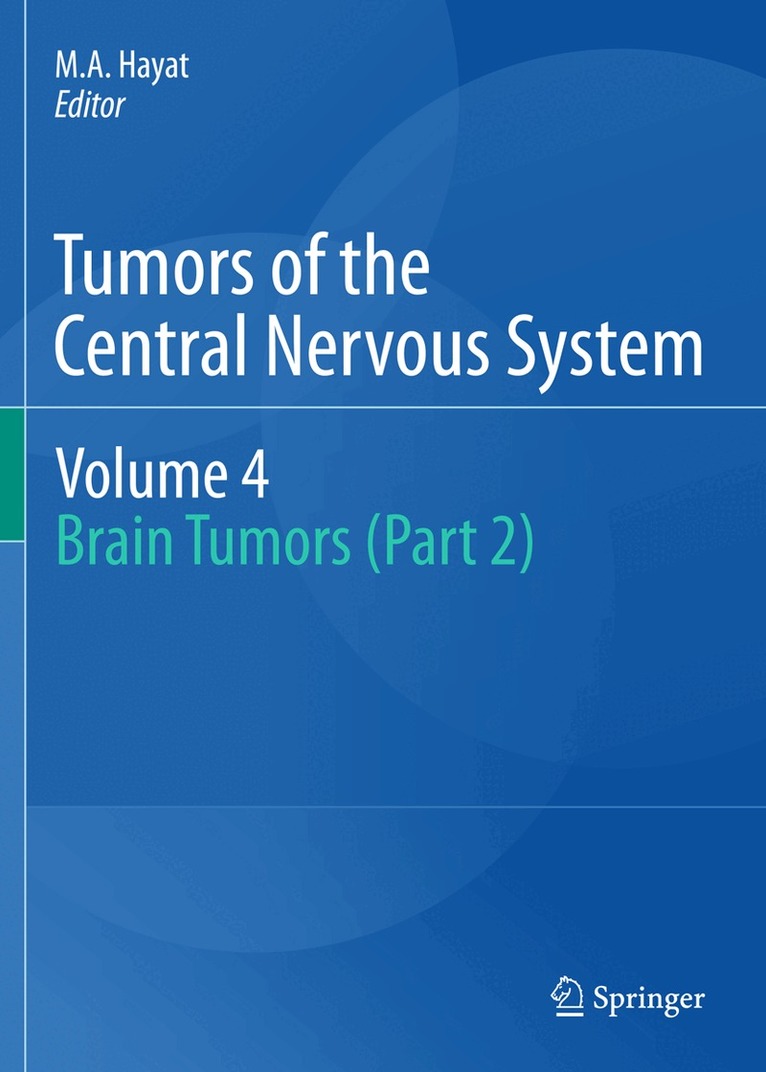M.A. Hayat - Tumors of the Central Nervous System, Volume 4, Inbunden. Tillgänglighet: Lägg i varukorg
