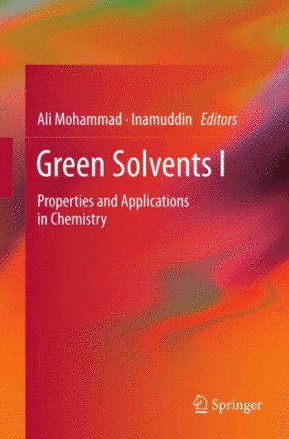 Inamuddin Dr., Ali Mohammad - Green Solvents I, E-bok