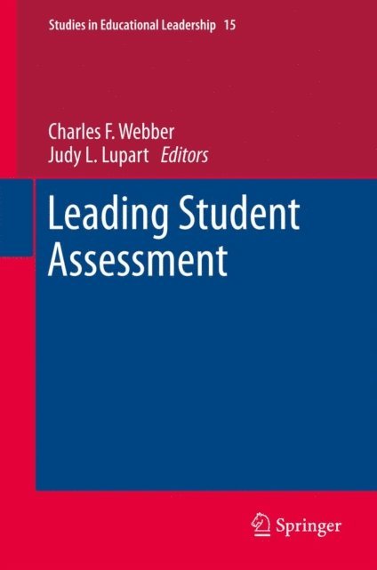 Judy L. Lupart, Charles F. Webber - Leading Student Assessment, E-bok