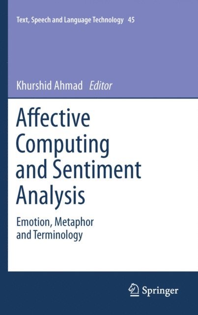 Khurshid Ahmad - Affective Computing and Sentiment Analysis, E-bok