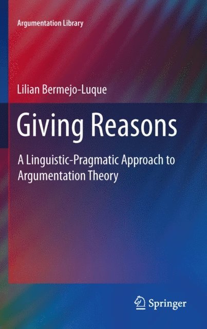 Lilian Bermejo Luque - Giving Reasons, E-bok