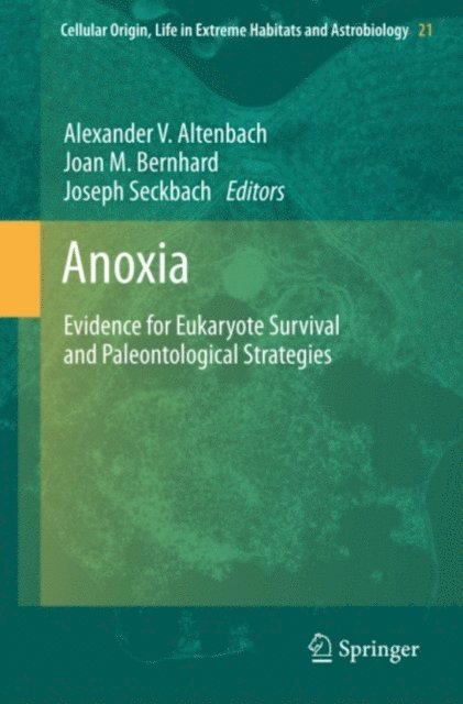 Joseph Seckbach, Joan M. Bernhard, Alexander Altenbach - Anoxia, E-bok