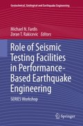 Role of Seismic Testing Facilities in Performance-Based Earthquake Engineering
