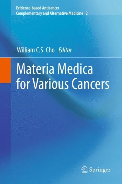 William C.S. Cho - Materia Medica for Various Cancers, E-bok