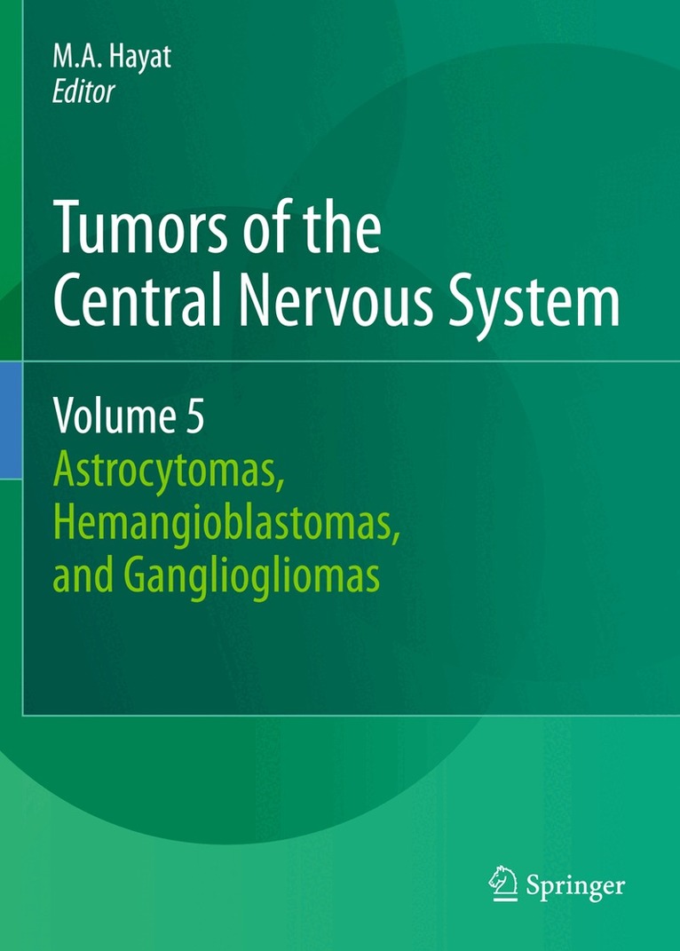 M.A. Hayat - Tumors of the Central Nervous System, Volume 5, Inbunden. Tillgänglighet: Lägg i varukorg
