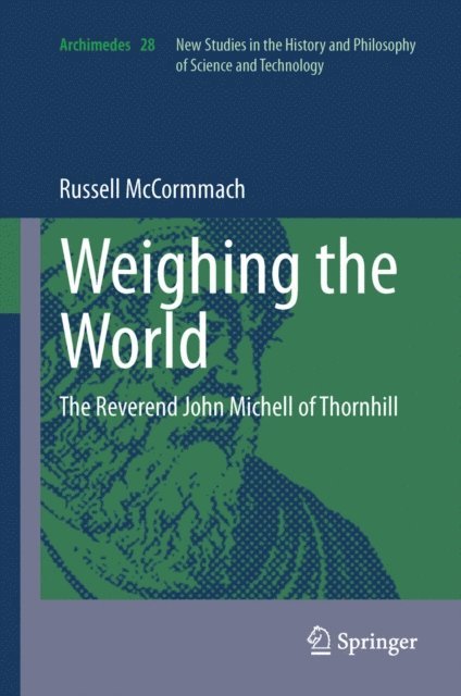Russell McCormmach - Weighing the World, E-bok