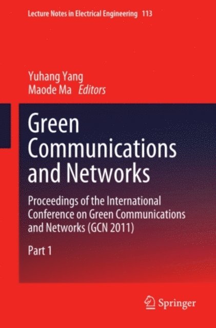 Maode Ma, Chenguang Yang - Green Communications and Networks, E-bok