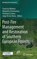 Post-Fire Management and Restoration of Southern European Forests