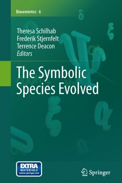 Terrence Deacon, Frederik Stjernfelt, Theresa Schilhab - Symbolic Species Evolved, E-bok
