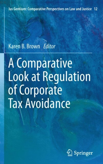 Karen B. Brown - Comparative Look at Regulation of Corporate Tax Avoidance, E-bok