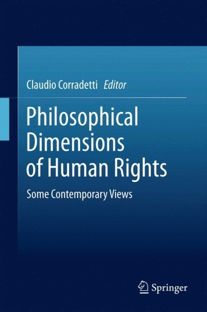 Claudio Corradetti - Philosophical Dimensions of Human Rights, E-bok