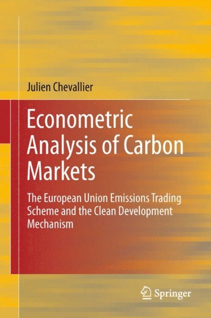 Julien Chevallier - Econometric Analysis of Carbon Markets, E-bok