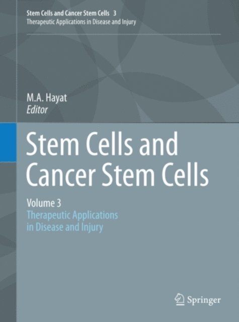 M.A. Hayat - Stem Cells and Cancer Stem Cells,Volume 3, E-bok. Tillgänglighet: Lägg i varukorg