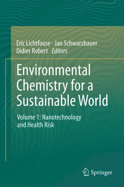 Didier Robert, Jan Schwarzbauer, Eric Lichtfouse - Environmental Chemistry for a Sustainable World, E-bok