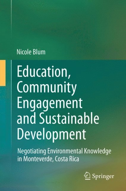 Nicole Blum - Education, Community Engagement and Sustainable Development, E-bok