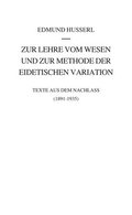 Zur Lehre vom Wesen und zur Methode der eidetischen Variation