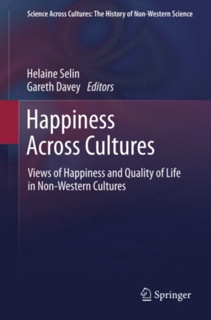 Gareth Davey, Helaine Selin - Happiness Across Cultures, E-bok